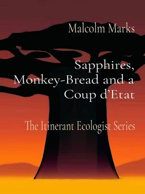 cover image of Sapphires, Monkey-Bread and a Coup d'Etat